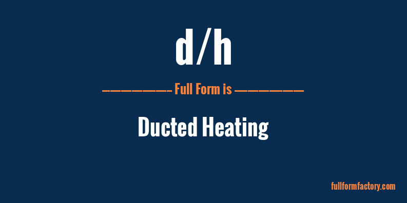 d/h-full-form