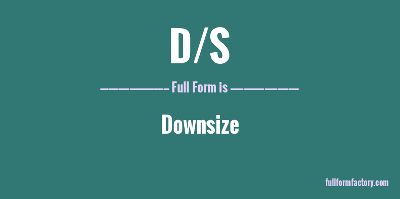 d/s-full-form