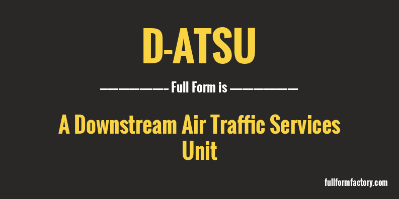 d-atsu-full-form