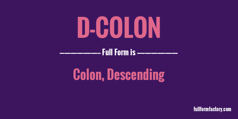 d-colon-full-form