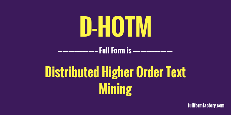 d-hotm-full-form