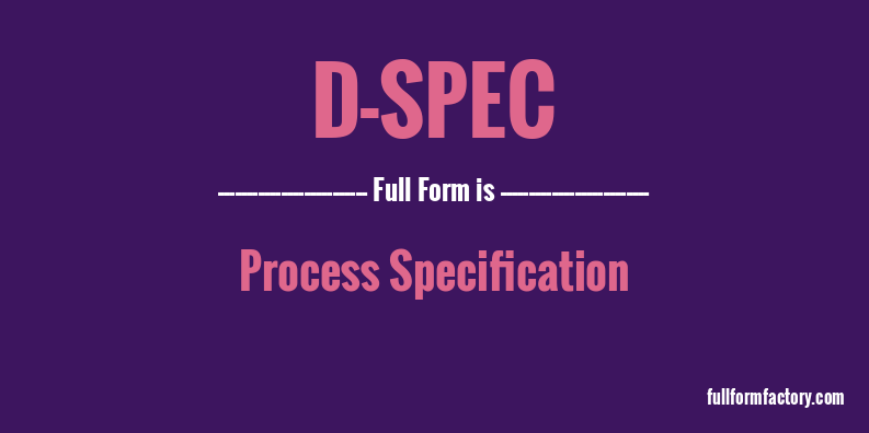 d-spec-full-form