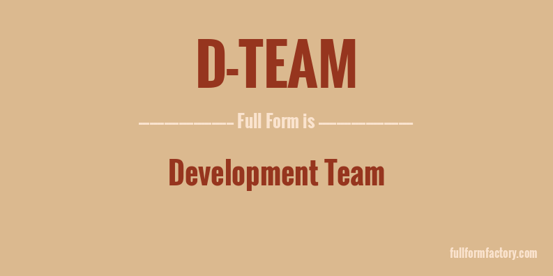 d-team-full-form