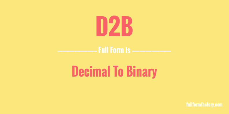 d2b-full-form