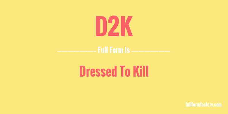 d2k-full-form