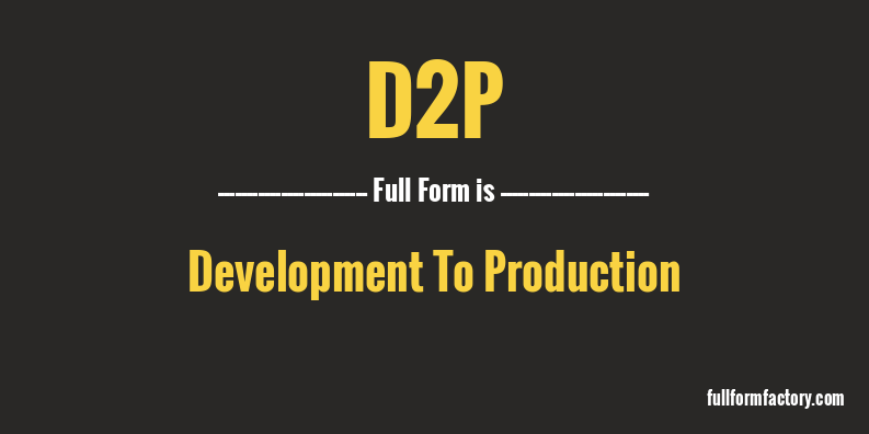 d2p-full-form