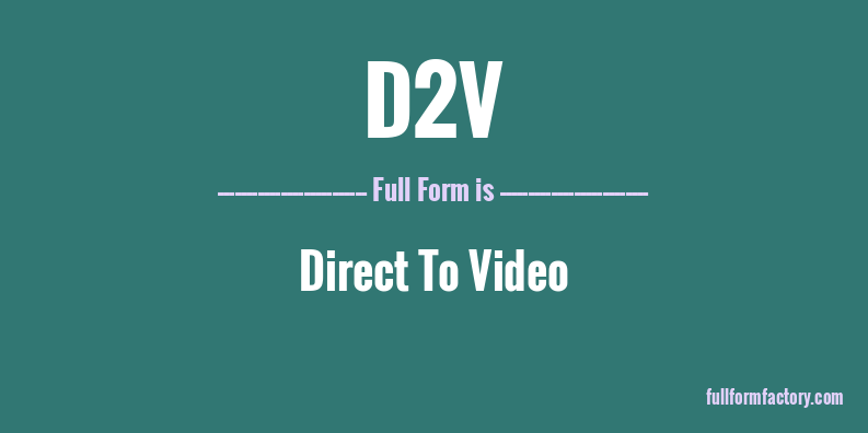 d2v-full-form
