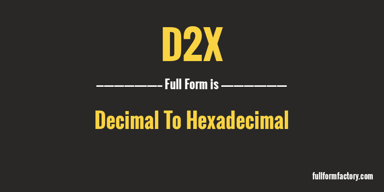 d2x-full-form
