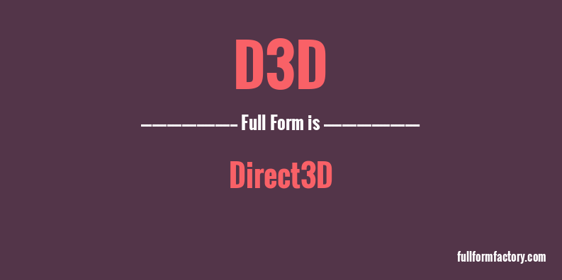 d3d-full-form