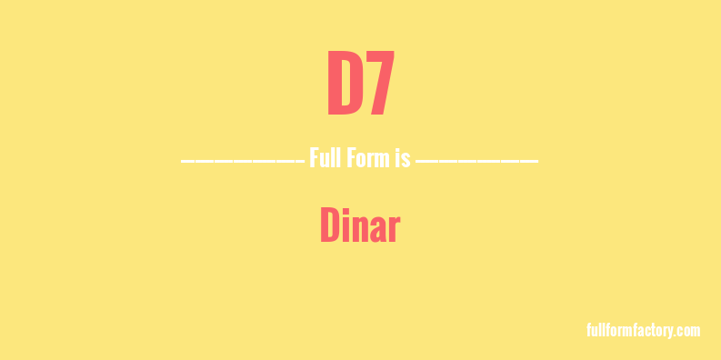 d7-full-form