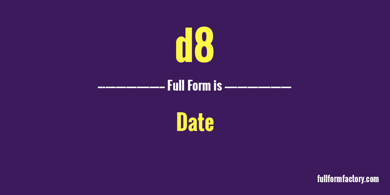 d8-full-form