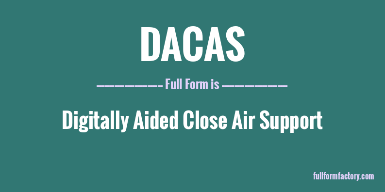dacas-full-form