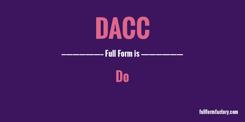 dacc-full-form