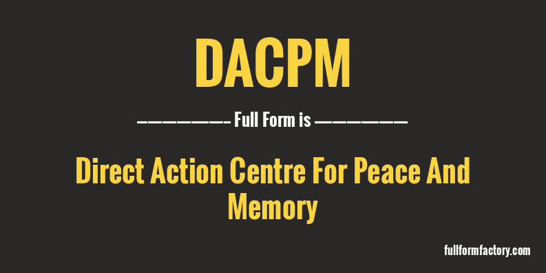 dacpm-full-form