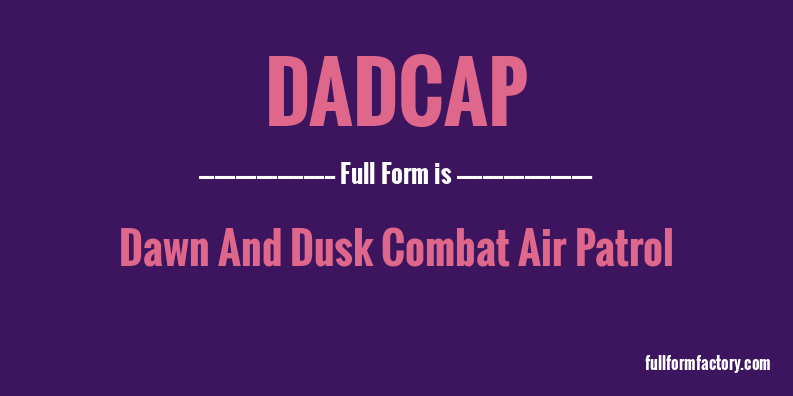 dadcap-full-form