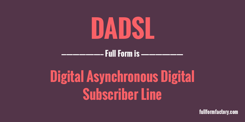 dadsl-full-form