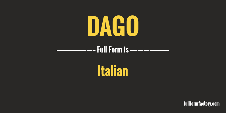 dago-full-form