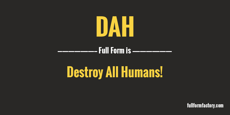 dah-full-form