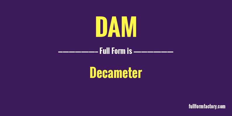 dam-full-form