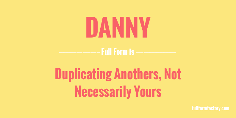 danny-full-form