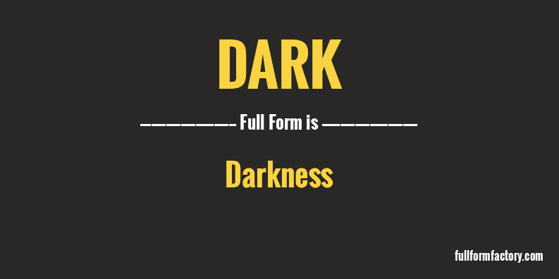 dark-full-form