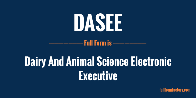 dasee-full-form