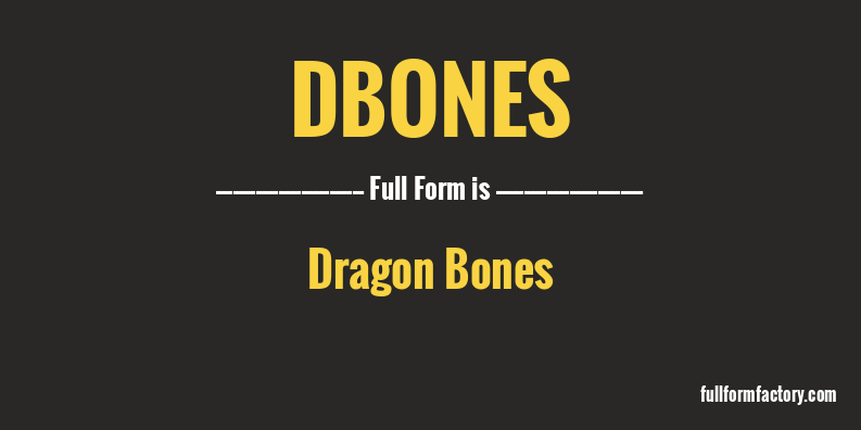 dbones-full-form