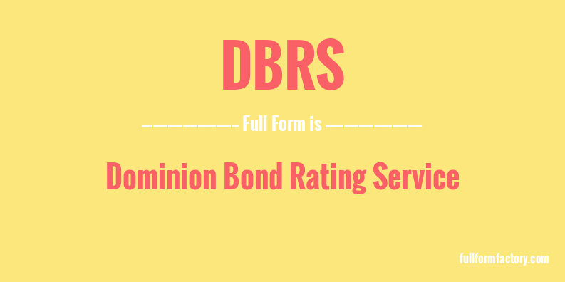 dbrs-full-form