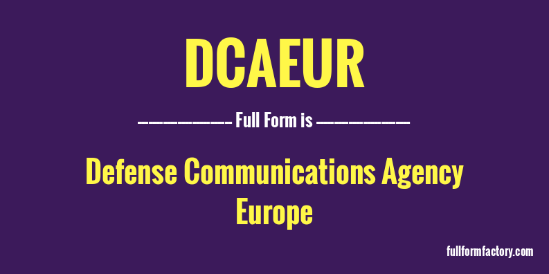 dcaeur-full-form