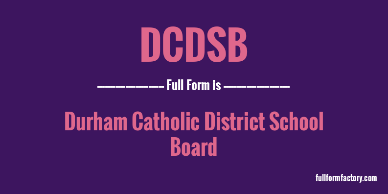 dcdsb-full-form