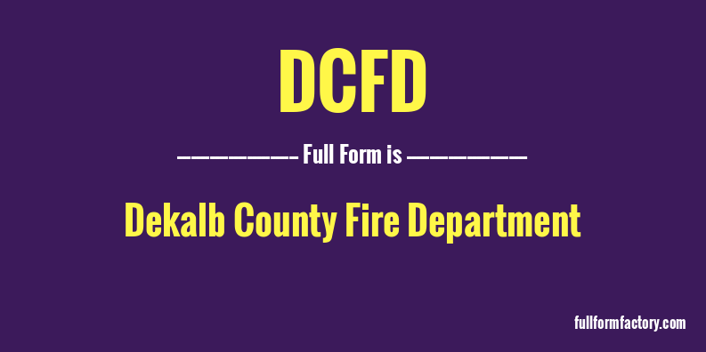 dcfd-full-form