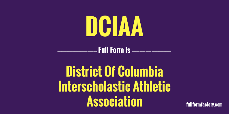 dciaa-full-form