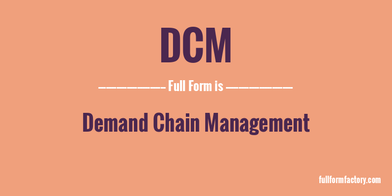 dcm-full-form