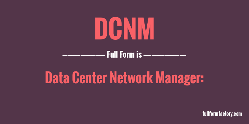 dcnm-full-form