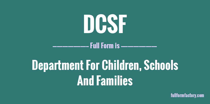 dcsf-full-form