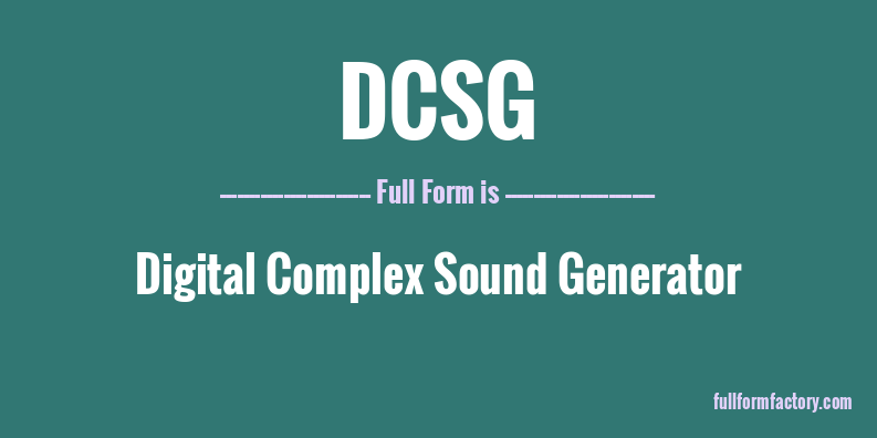 dcsg-full-form