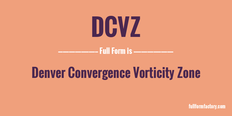 dcvz-full-form