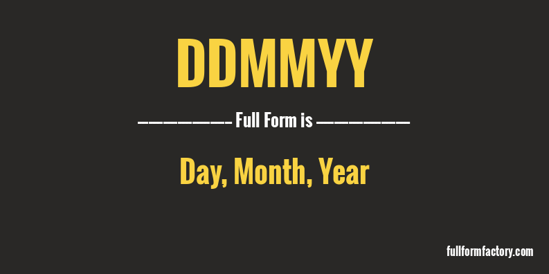 ddmmyy-full-form