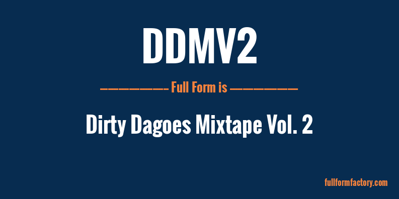 ddmv2-full-form