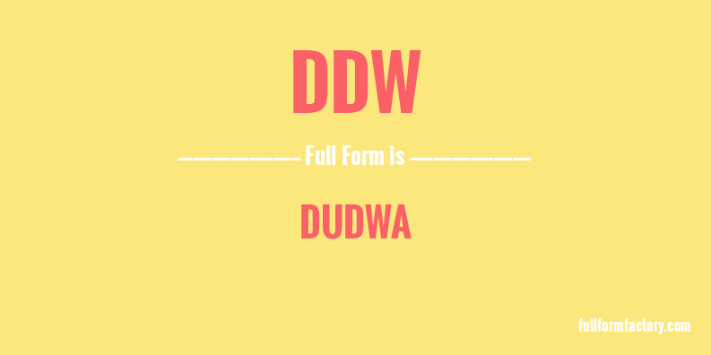 ddw-full-form