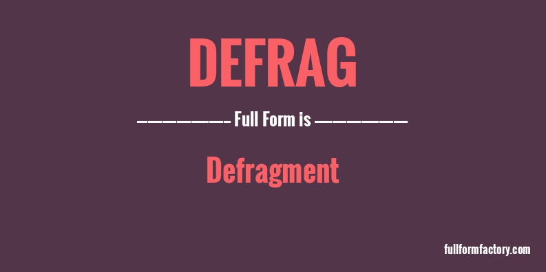 defrag-full-form