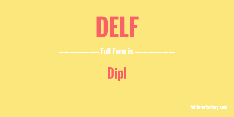 delf-full-form