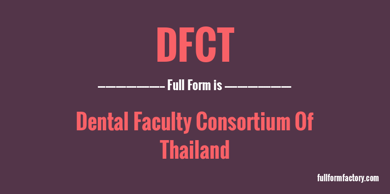 dfct-full-form