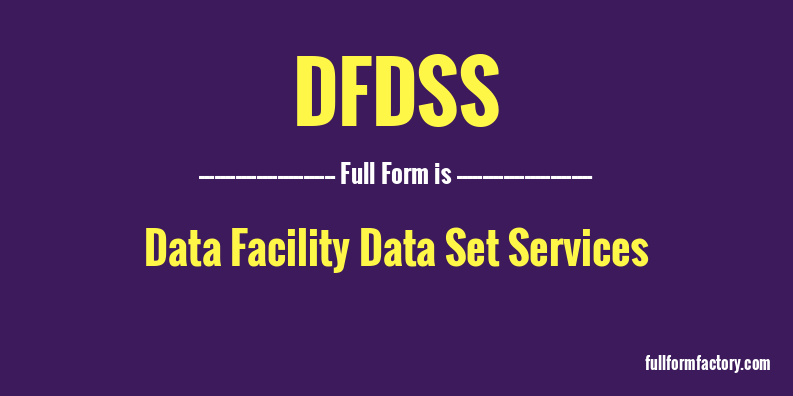 dfdss-full-form