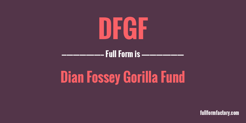 dfgf-full-form