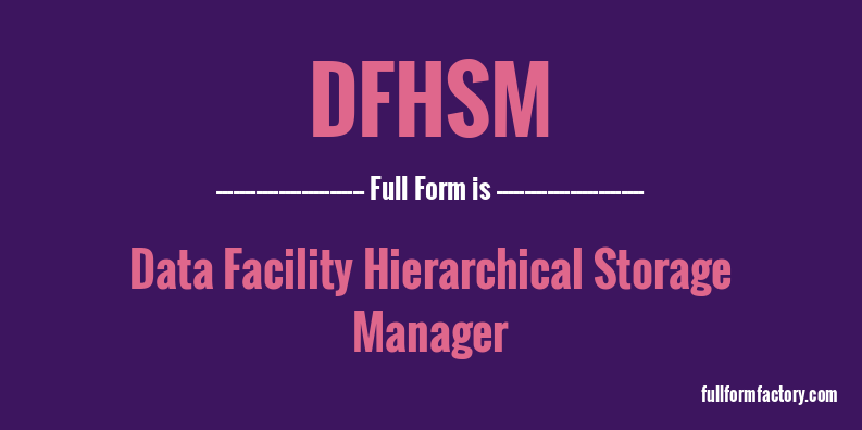 dfhsm-full-form