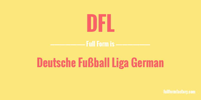 dfl-full-form