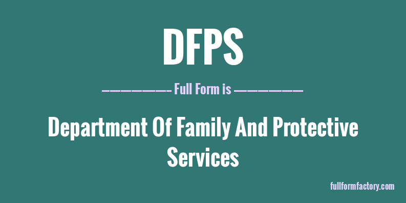 dfps-full-form