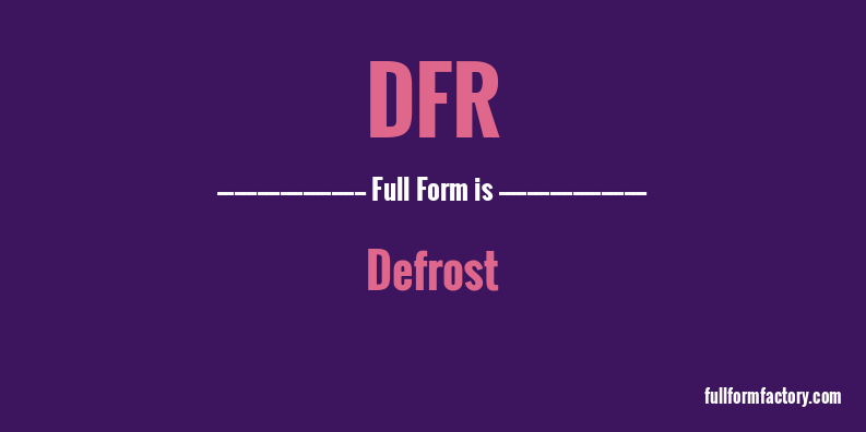 dfr-full-form