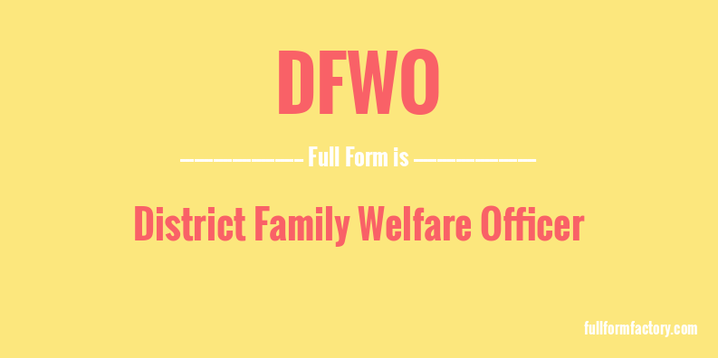 dfwo-full-form